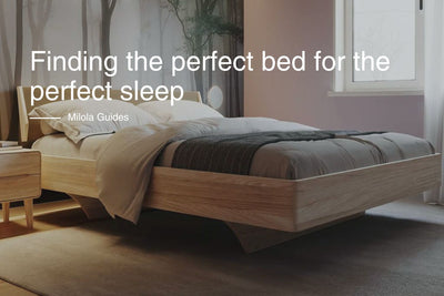 Our Guide: Finding The Perfect Bed For Your Perfect Sleep
