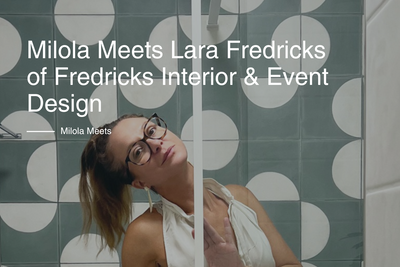 Milola Meets-Lara Fredricks from Fredricks Interior & Event Design
